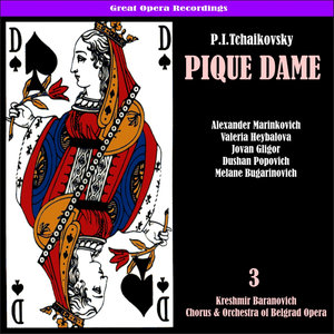 Tchaikovsky: Pique Dame (The Queen of Spades), Vol. 3
