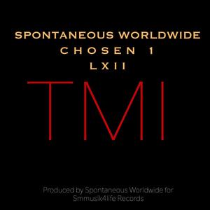 TMI (feat. CHOSEN 1 & LXII) (Explicit)