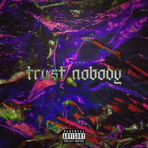 Trust nobody (Explicit)
