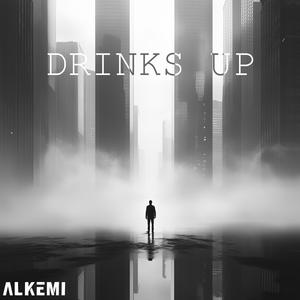 DRINKS UP