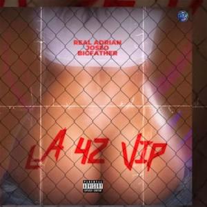 La 42 vip (feat. big father & joseo) [Explicit]