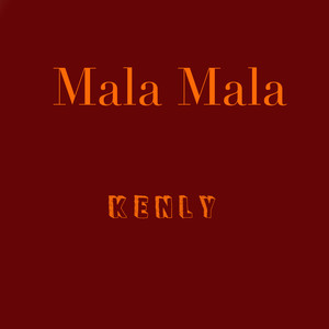 Mala Mala (Explicit)