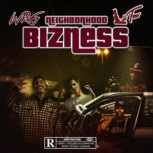 Neighborhood Bizness (Explicit)