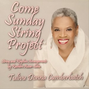 Come Sunday String Project