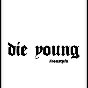 die young freestyle (Explicit)