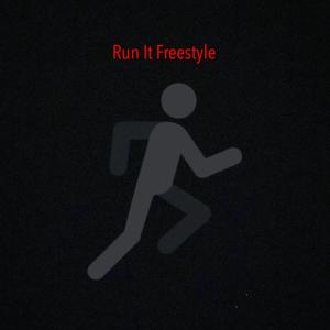 Run It Freestyle (Explicit)