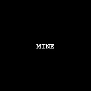 Mine (Reverbed)