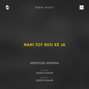 Nahi Toy Rusi Ke Ja