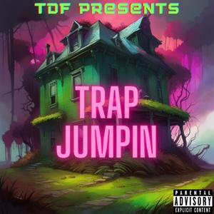 Trap Jumpin (Explicit)