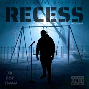 Recess (Explicit)