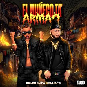 El Muñeco Ta Armao (feat. El Napo, Rey Cartoon & F1 El Control)