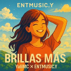 Brillas Más (feat. YaliMC)