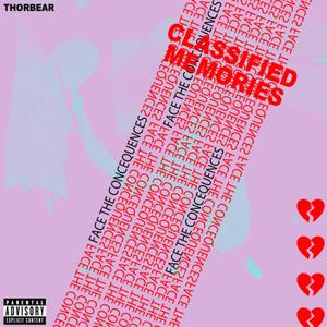 CLASSIFIED MEMORIES (feat. Thorbear) (Explicit)