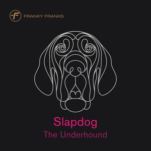 Slapdog the Underhound