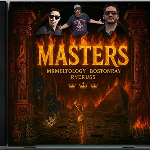 Masters (feat. TrueKing$, BostonRay & RyeRuss) (Explicit)