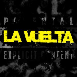 La Vuelta (feat. Kevin La krez) [Explicit]