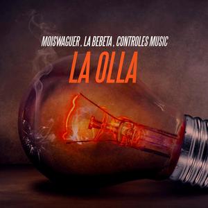 La Olla (feat. Moiswaguer & La bebeta rd) (Explicit)