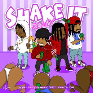 Shake It (feat. Vantr3, Maniac Glizzy & John Corleone)  [Radio Edit]