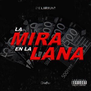 LA MIRA EN LA LANA (feat. Didu) (Explicit)