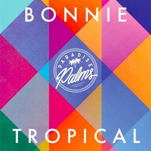 Bonnie Tropical (Explicit)