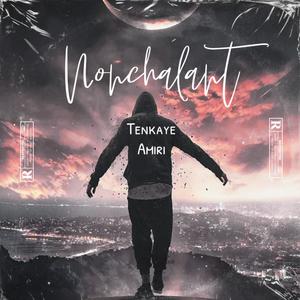 Nonchalant (Explicit)