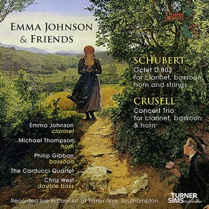 Schubert, F.: Octet, D. 803 / Crusell, B.H.: Concert Trio (Emma Johnson and Friends) [E. Johnson, C. West, P. Gibbon, Carducci String Quartet]