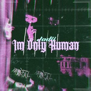 We're Only Human (feat. DG Tha Bag Cha$er) (Explicit)