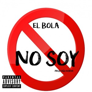 NO SOY (Explicit)