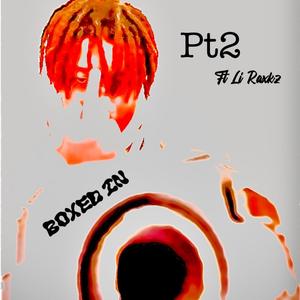 Boxed in Pt2 (feat. Li Raxkz) [Explicit]