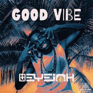 GOOD VIBE (Explicit)