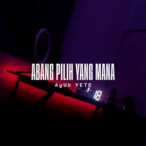 DJ Abang Pilih Yang Mana