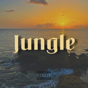 Jungle (Explicit)