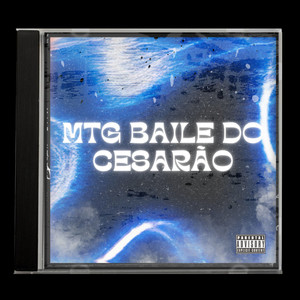 Mtg Baile do Cesarão (Explicit)