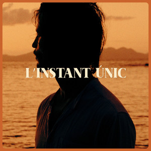 L'INSTANT ÚNIC