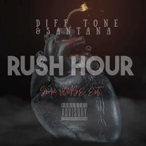 Rush Hour (feat. santana smokehouse, Diff Tone & kapo sucio) [Explicit]