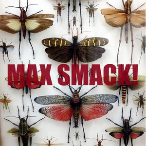 Max Smack!