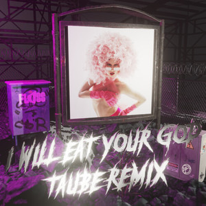 I Will Eat Your God (Taube Remix)