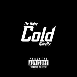 Cold (feat. Ot Baby) (Explicit)