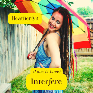 Interfere (Love is Love)