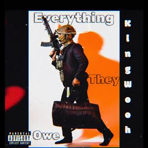 Everything They Owe (Explicit)