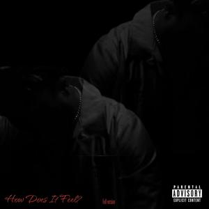 How Does It Feel (Full Version)