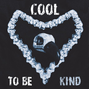 Cool to be Kind