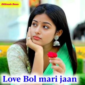 Love Bol mari jaan