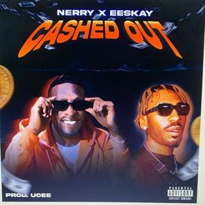 CASHED OUT (Explicit)