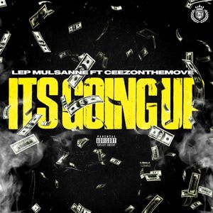 Its Going Up (feat. Ceez On The Move) [Explicit]