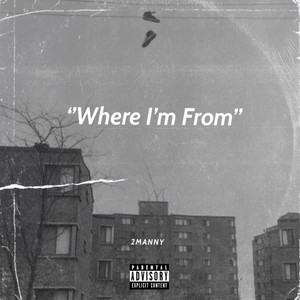 WHERE I'M FROM (Explicit)