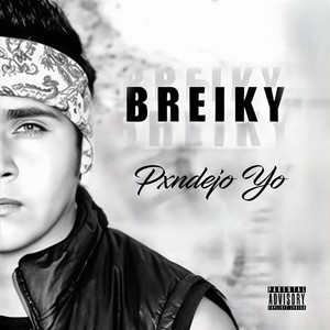 Pxndejo Yo (Explicit)