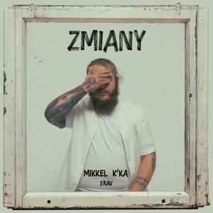 ZMIANY (feat. RaV) (Explicit)