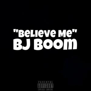 Believe Me (Explicit)