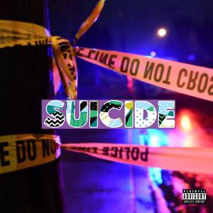 Suicide (Explicit)